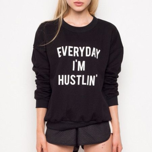 Stylestalker Sweaters - Stylestalker Hustlin Sweatshirt